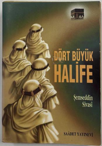 DÖRT BÜYÜK HALİFE