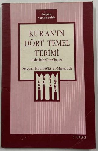 KUR'AN'IN DÖRT TEMEL TERİMİ İlah,Rab,Din,İbadet
