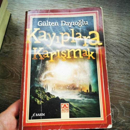 Kayıplara Karışmak - Gülten Dayıoğlu