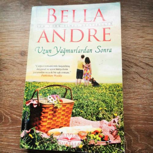 Uzun Yağmurlardan Sonra - Bella Andre (Cep Kitabı) (1.Baskı)
