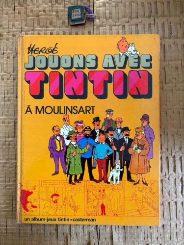 Jouons avec Tintin a Moulinsart [Hardcover] Moulinsart
