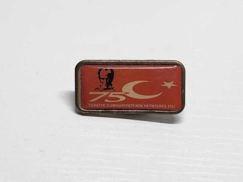 TÜRKİYE CUMHURİYETİNİN 75. YILI ROZETİ
