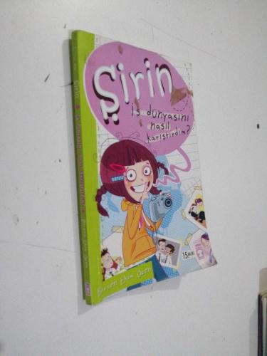 Şirin - İş Dünyasını Nasıl Karıştırdım?