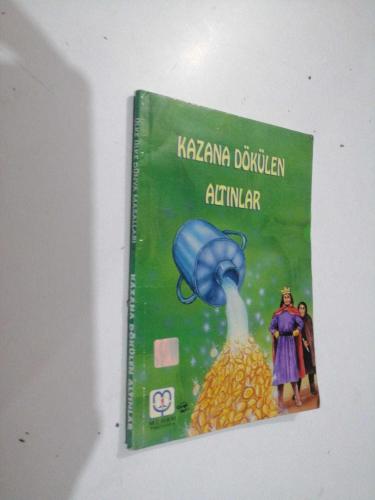 Kazana dökülen altınlar  / masallar