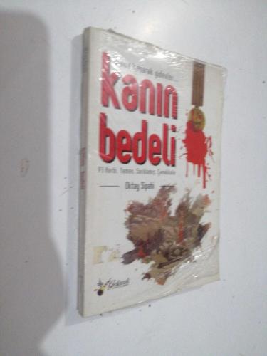 KANIN BEDELİ - ÖLÜME KOŞARAK GİDENLER - 93 HARBİ , YEMEN , SARIKAMIŞ , ÇANAKKALE