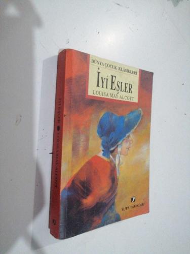 DÜNYA ÇOCUK KLASİKLERİ İYİ EŞLER --LOUISA MAY ALCOTT