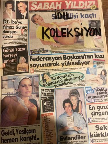 SABAH YILDIZI AKTÜELİTE VE MAGAZİN GAZETESİ - DOĞUM GÜNÜ HEDİYESİ (TURKİSH - NEWSPAPER) - 10 EKİM 1986 - TAM TAKIM 8 SAYFADIR -İbrahim Tatlıses-Yılmaz Güney-Gönül Yazar-Küçük Emrah-Sibel Can-İskender Doğan-Seda Sayan-Bahar Öztan-Serpil Çakmaklı-Zerrin Özer-Asu Maralman-Atila Yelken-Frederica-Metin Sertoğlu-TRT İbo’ya Yılmaz Güney damgası vurdu-Gönül Yazar herşeyi anlattı-SIDIlisi kaçtı-Koleksiyon-Umutları suya düştü-Federasyon Başkanı’nın kızı soyunarak yükseliyor-Bu dansözün göğüslerini göstermesi yasaklandı-K Emrah için kardeş acısı-Evlendiler-Bir test aşkta şanslı numaranız-En güzel çingene-Geldi Yeşilçam hemen karıştı-Fahişe sözü ağlatıyor-Futbolcudan bıktım-Bu ne güzel çingene-Gamzelerine bittiler-İyi kıvırdı-TRT’den İbo’ya bir çelme daha-Sevgilisi kaçtı köpeğiyle kaldı-Jaguarcı baba Sibel’i fena kazıkladı-Pembe bir evlilik-Halk şarkıcısı-Sosyete dedektifi anlatıyor-Haydi gençler Sultan Disco’ya-Taşbebek herşeyi anlattı-Bir otomobil sahibi olmak dünya istatistiklerine bir numara i
