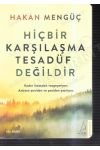 Hiçbir Karşılaşma Tesadüf Değildir