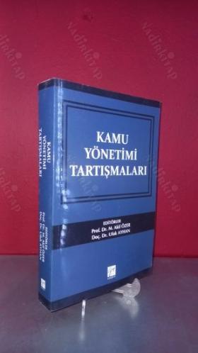 KAMU YÖNETİMİ TARTIŞMALARI