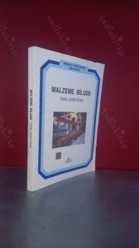 MESLEKİ VE TEKNİK ÖĞRETİM OKULLARI İÇİN MALZEME BİLGİSİ TEMEL DERS KİTABI