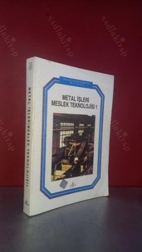 METAL İŞLERİ MESLEK TEKNOLOJİSİ 1