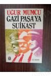 Gazi Paşa'ya Suikast