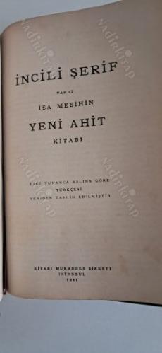 KİTABI MUKADDES 1. ESKİ AHİT (TEVRAT) YENİ AHİT İNCİL- İSA MESİHİN YENİ AHİT KİTABI ESKİ YUNANCA ASLINA GÖRE TÜRKÇESİ YENİDEN TASHİH EDİLMİŞTİR
