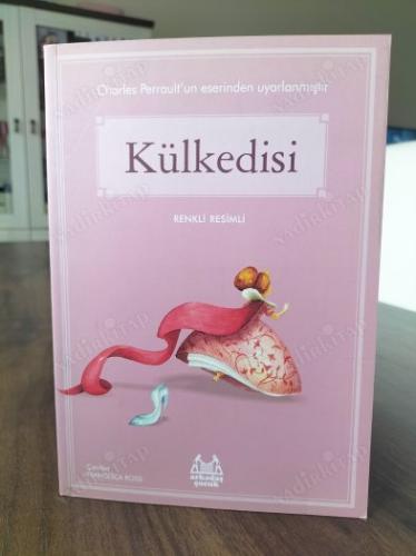 KÜLKEDİSİ (Charles Perrault eserinden uyarlanmıştır.Renkli kuşe kağıda basılı)