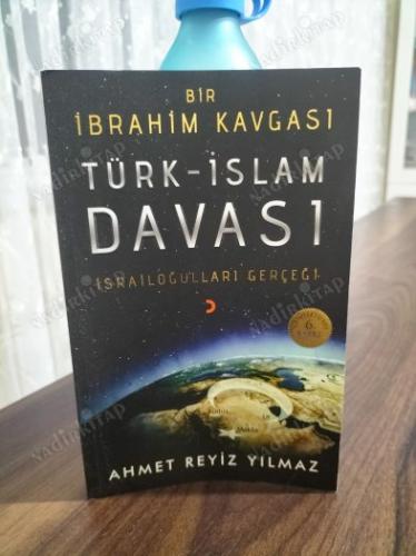 TÜRK İSLAM DAVASI BİR İBRAHİM KAVGASI