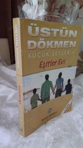 EŞİTLER EVİ (KÜÇÜK ŞEYLER 4)