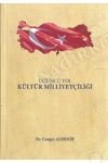 ÜÇÜNCÜ YOL KÜLTÜR MİLLİYETÇİLİĞİ