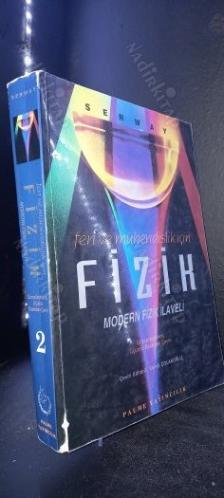 FEN VE MÜHENDİSLİK İÇİN FİZİK 2 / MODERN FİZİK İLAVELİ ÜÇÜNCÜ BASKIDAN ÇEVİRİ