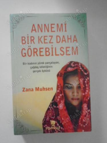 Annemi Bir Kez Daha Görebilsem