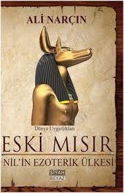Eski Mısır Nil'in Ezoterik Ülkesi