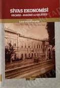 SİVAS EKONOMİSİ geçmişi-bugünü ve geleceği
