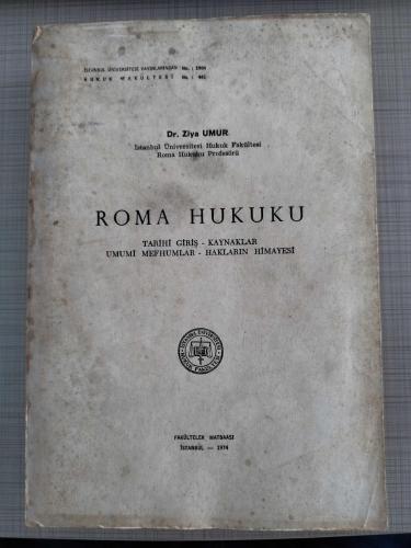 ROMA HUKUKU - TARİHİ GİRİŞ - KAYNAKLAR - UMUMİ MEFHUMLAR - HAKLARIN HİMAYESİ