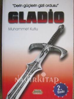 GLADIO Derin Güçlerin Gizli Ordusu
