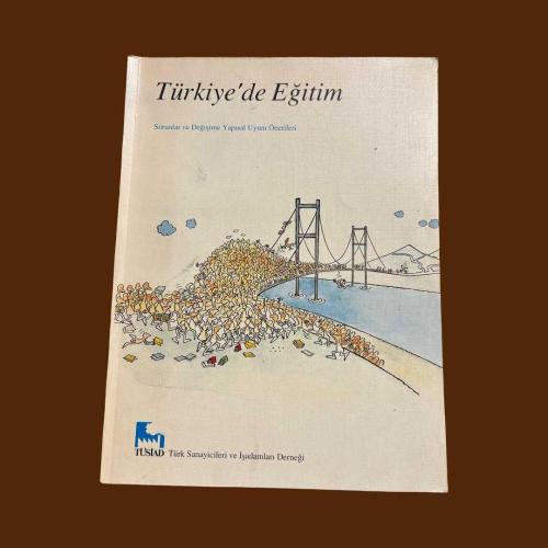 TÜRKİYE'DE EĞİTİM, SORUNLAR VE DEĞİŞİME YAPISAL UYUM ÖNERİLERİ 46