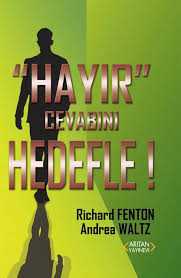 Hayır Cevabını Hedefle