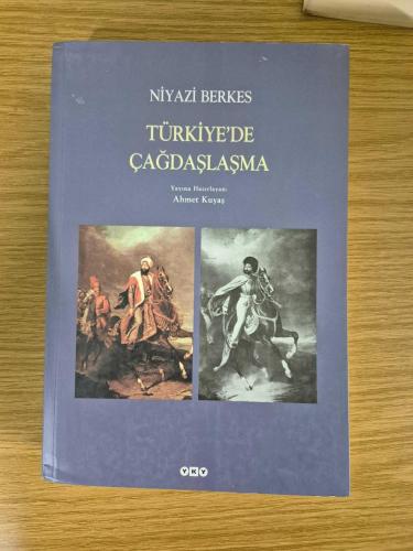 TÜRKİYE'DE ÇAĞDAŞLAŞMA