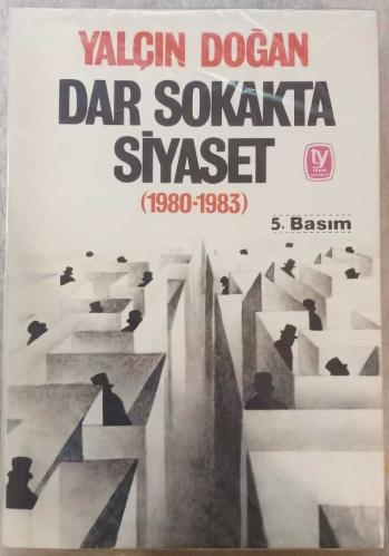 LOT.2 » Dar Sokakta Siyaset (1980-1983) Yalçın Doğan