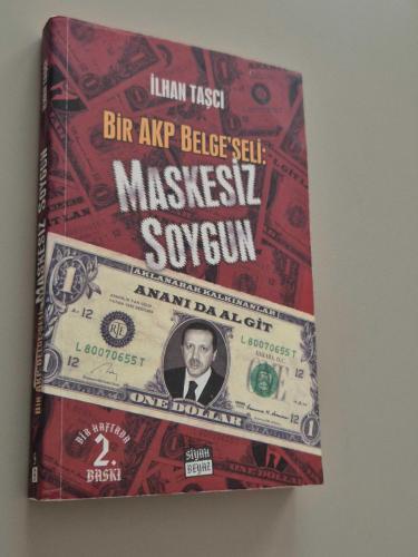 BİR AKP BELGESELİ MASKESİZ SOYGUN