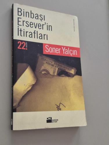 BİNBAŞI ERSEVER'İN İTİRAFLARI