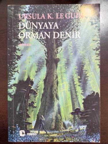 Dünyaya Orman Denir