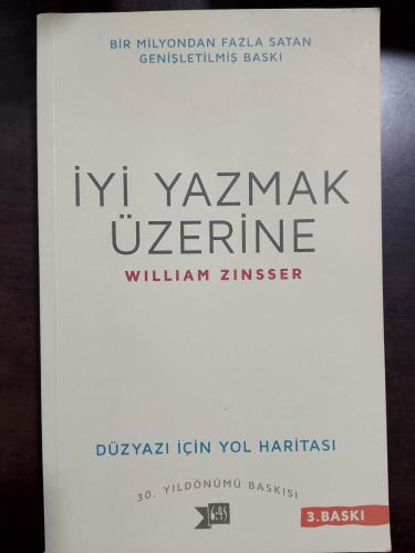 İyi Yazmak Üzerine - Düzyazı İçin Yol Haritası - (30. Yıldönümü Baskısı)