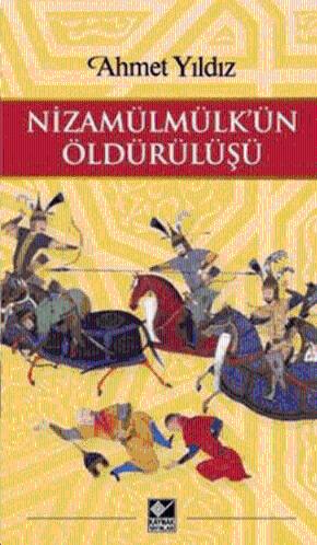 Nizamülmülk’ün Öldürülüşü