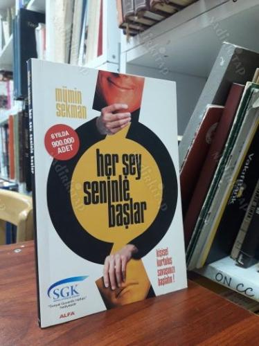 HER ŞEY SENİNLE BAŞLAR Kişisel Kurtuluş Savaşınızı Başlatın
