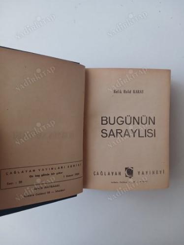 Bugünün Saraylısı - Bütün Kapılar Kapandı [ 1. Baskı - Ciltli ] ( Refik Halid Karay ve Özker Yaşın )