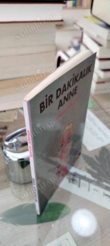 BİR DAKİKALIK ANNE