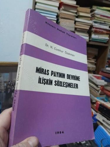 Miras Payının Devrine İlişkin Sözleşmeler