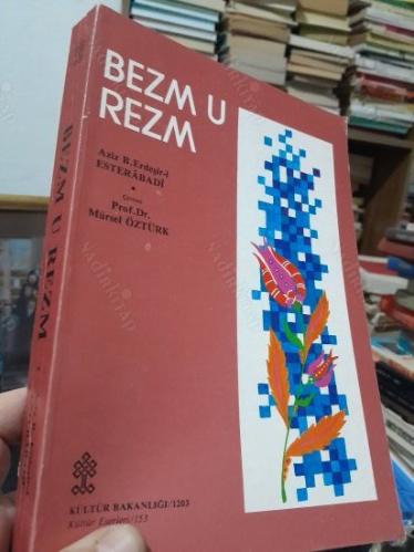 BEZM U REZM Eğlence ve Savaş