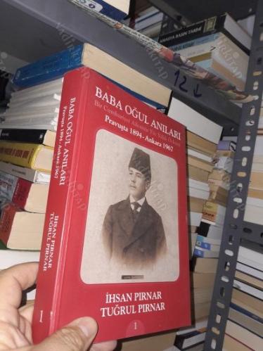 BABA OĞUL ANILARI 1 (BİR CUMHURİYET AİLESİNİN YÜZ YILLIK ÖYKÜSÜ PRAVUŞTA 1894-ANKARA 1967)