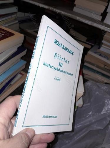 ŞİİRLER 3  KÖRFEZ - ŞAHDAMAR - SESLER