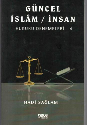 GÜNCEL İSLAM / İNSAN HUKUKU DENEMELERİ 4