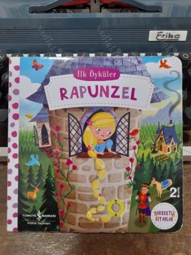 RAPUNZEL - İLK ÖYKÜLER - HAREKETLİ KİTAPLAR