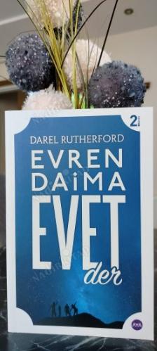 Evren Daima Evet Der