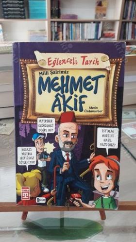 MİLLİ ŞAİRİMİZ MEHMET AKİF - EĞLENCELİ TARİH
