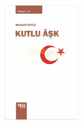 Kutlu Aşk Mustafa Kutlu