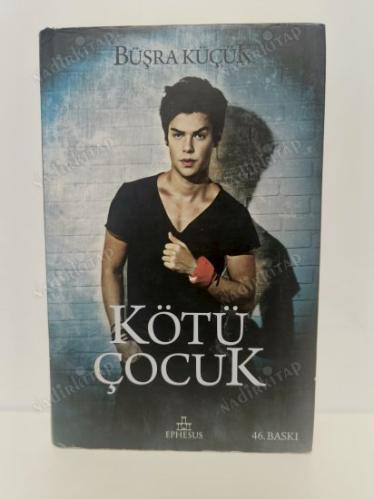 KÖTÜ ÇOCUK 1 (ciltli)