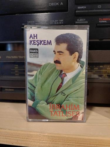 İBRAHİM TATLISES AH KEŞKEM